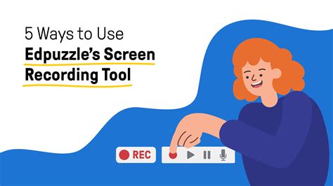 how to use edpuzzle recording